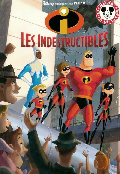 Les indestructibles - Walt Disney - Livre