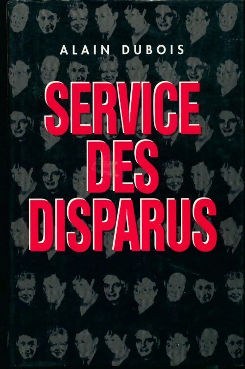 Service des disparus - Alain Dubois - Livre