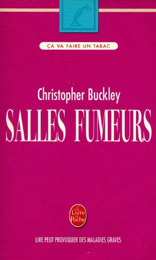 Salles fumeurs - Christopher Buckley - Livre