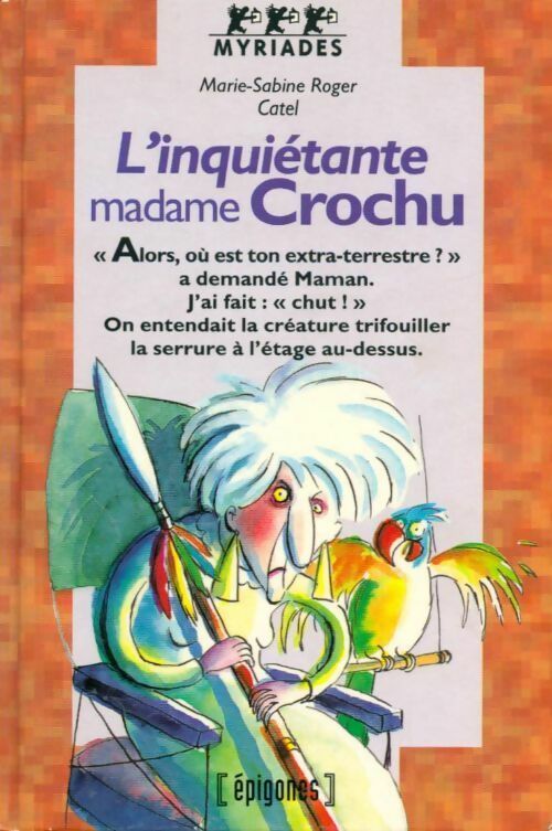 L'inquiétante madame crochu - Marie- Roger - Livre