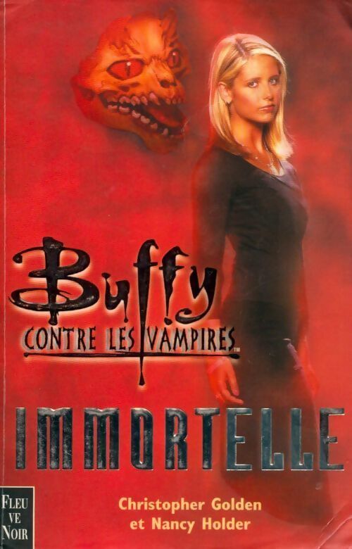 Buffy contre les vampires : Immortelle - Christopher Golden - Livre