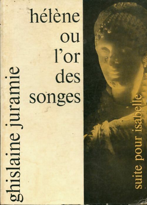 Hélène ou l'or des songes - Ghislaine Juramie - Livre