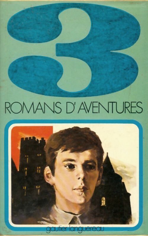 3 romans d'aventures - Collectif - Livre