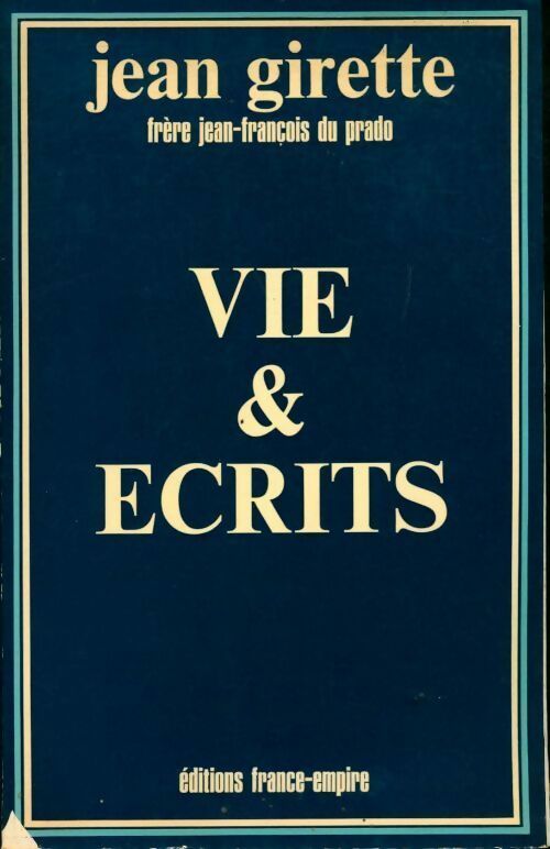 Vie & écrits - Jean Girette - Livre