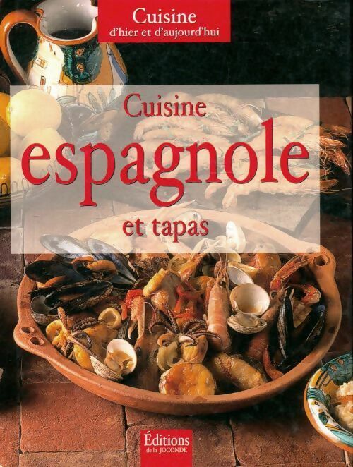 Cuisine espagnole et tapas - Collectif - Livre