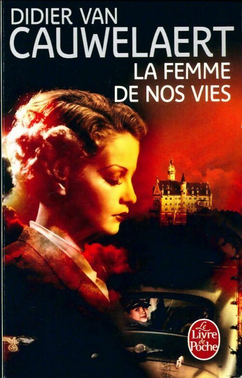 La femme de nos vies - Didier Van Cauwelaert - Livre