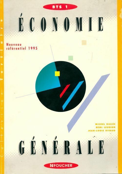Économie générale BTS 1 1995 - Michel Bialès - Livre