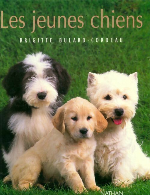 Les jeunes chiens - Brigitte Bulard-Cordeau - Livre