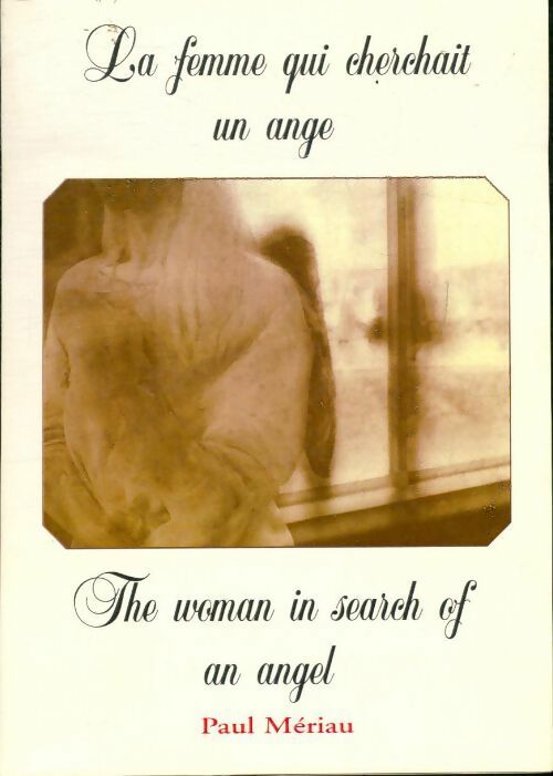 La femme qui cherchait un ange - Paul Mériau - Livre