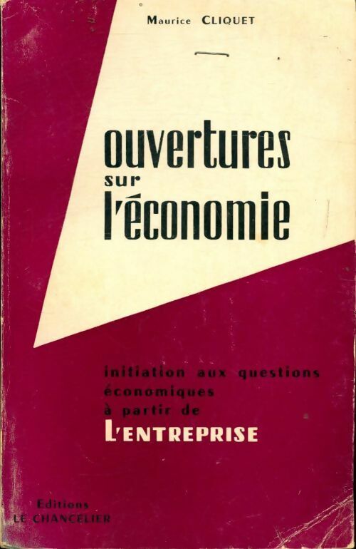 Ouvertures sur l?économie - Maurice Cliquet - Livre