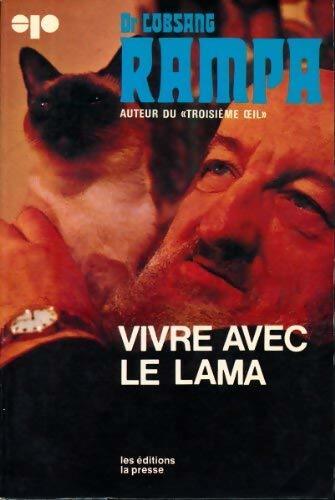 Vivre avec le Lama - T. Lobsang Rampa - Livre