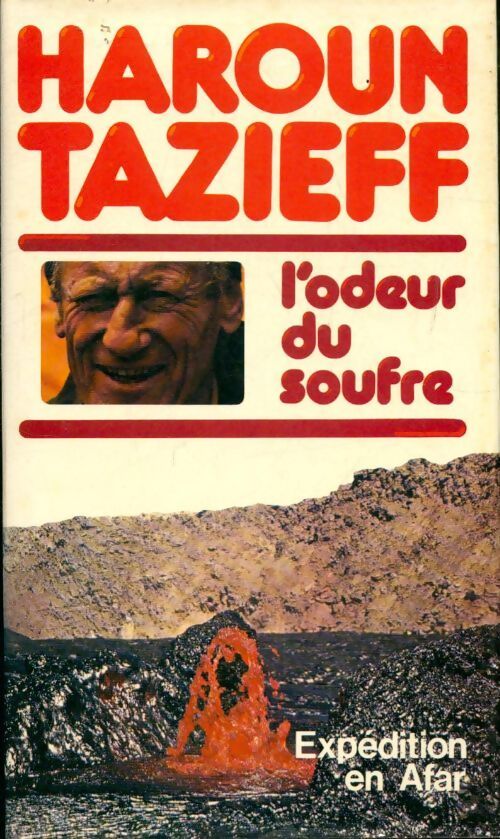 L'odeur du soufre expédition en Afar - Haroun Tazieff - Livre