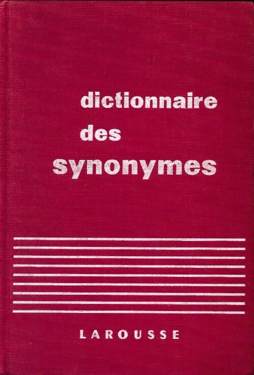 Dictionnaire des synonymes - René Bailly - Livre