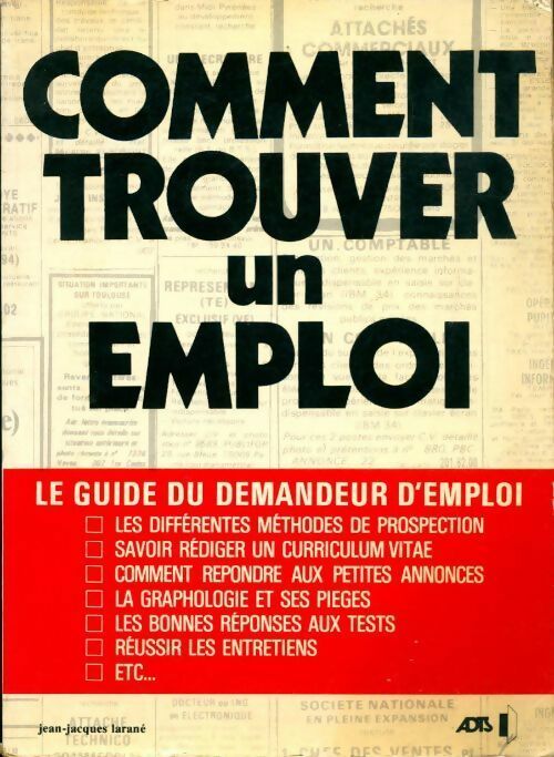 Comment trouver un emploi - Jean-Jacques Larané - Livre
