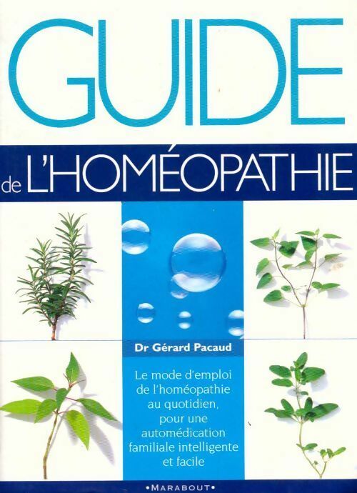 Guide de l'homéopathie - Gérard Pacaud - Livre