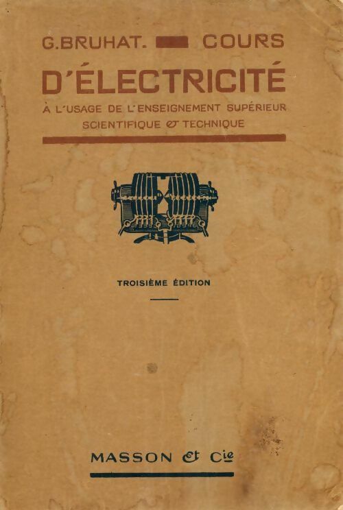 Cours d'électricité - G. Bruhat - Livre