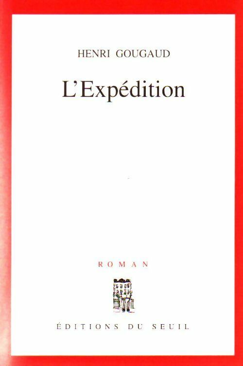 L'expédition - Henri Gougaud - Livre
