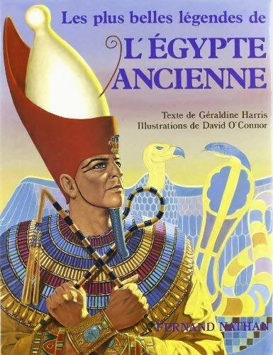 Les plus belles légendes de l'Egypte ancienne - Géraldine Harris - Livre