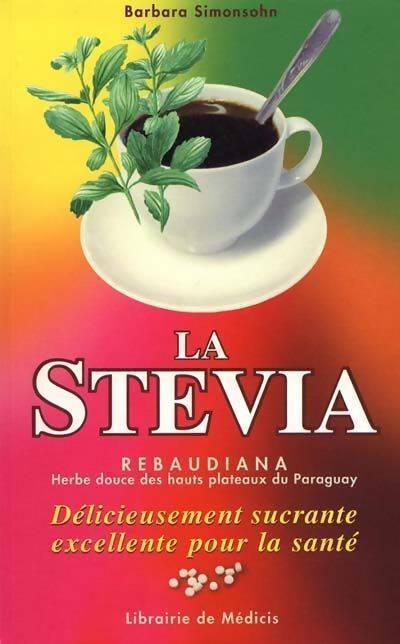 La stevia rebaudiana - Barbara Simonshon - Livre