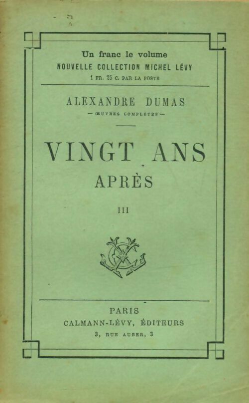 Vingt ans après Tome III - Alexandre Dumas - Livre