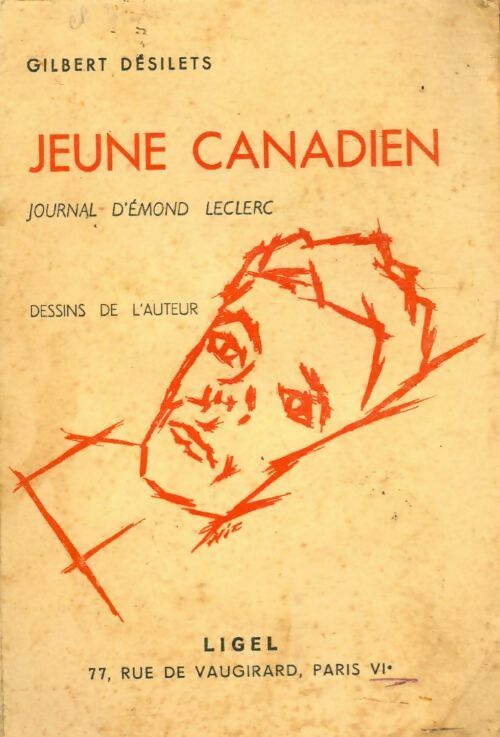 Jeune canadien, journal d'Edmond Leclerc - Gilbert Désilets - Livre