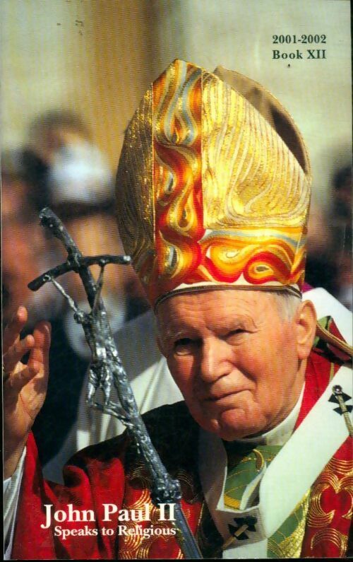 Speaks to religious  book XII - John Paul II - Livre
