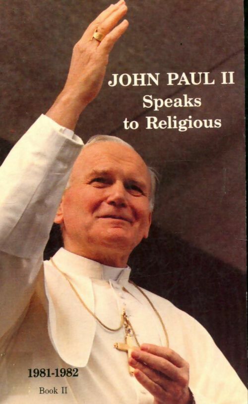 Speak to religious book II - John Paul II - Livre