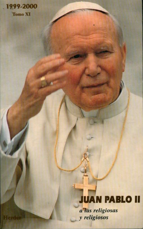 A las religiosas y religiosos Tomo XI - Juan Pablo II - Livre
