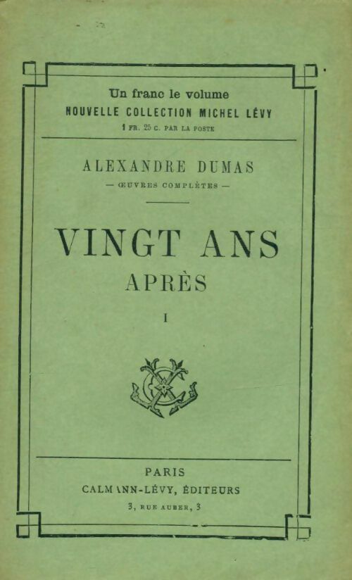 Vingt ans après Tome I - Alexandre Dumas - Livre
