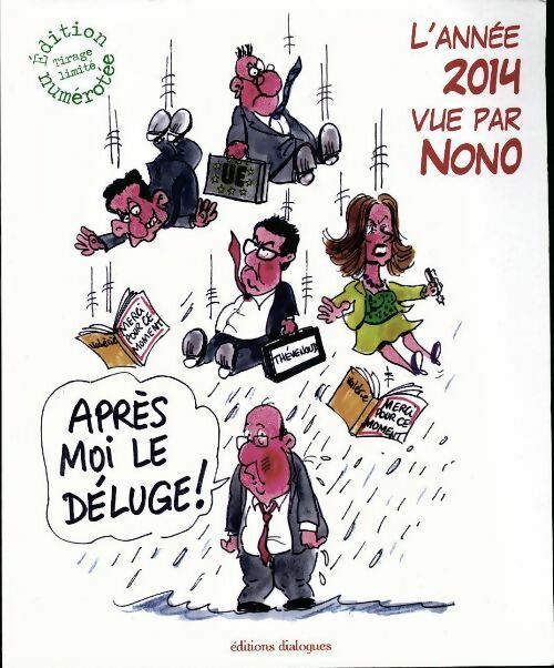 Après moi le déluge ! L'année 2014 vue par nono - Nono - Livre