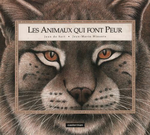 Les animaux qui font peur - Jean De Sart - Livre