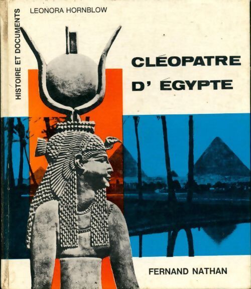 Cléopâtre d?Égypte - Leonora Hornblow - Livre