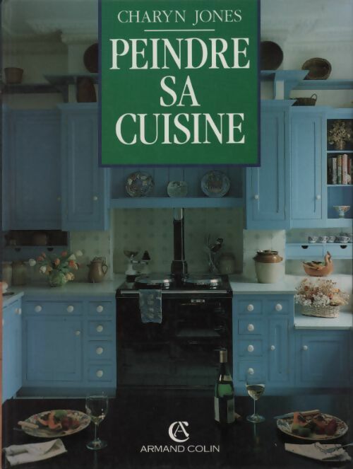 Peindre sa cuisine - Charyn Jones - Livre