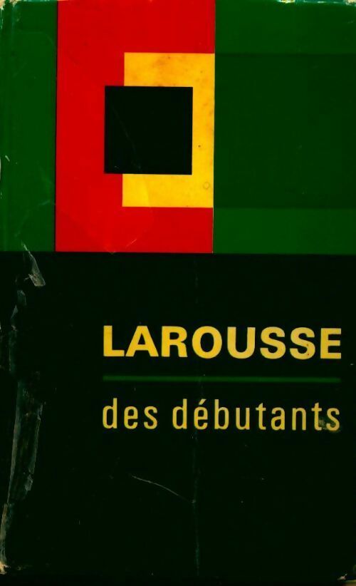 Larousse des débutants - Michel De Toro - Livre