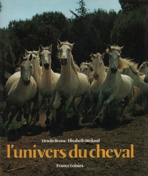 L'univers du cheval - Ursula Bruns - Livre