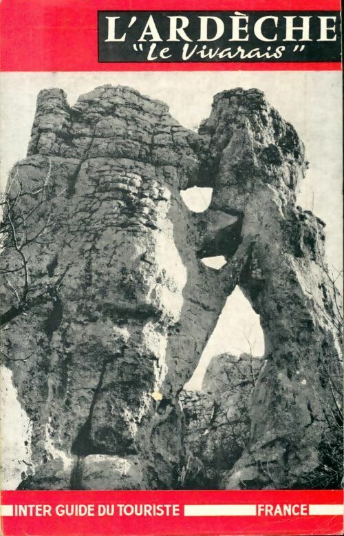 L'Ardèche "le Vivarais" - Collectif - Livre