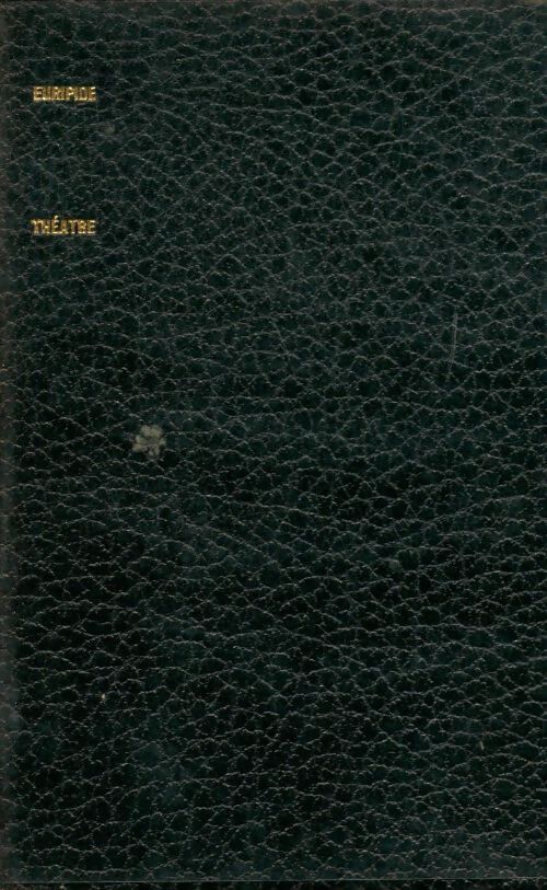 Théâtre - Euripide - Livre