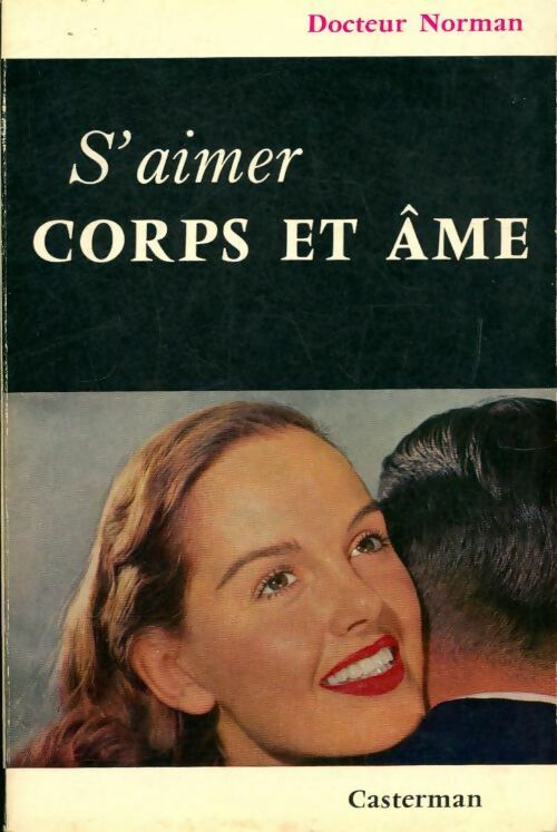 S'aimer corps et âme - Docteur Norman - Livre