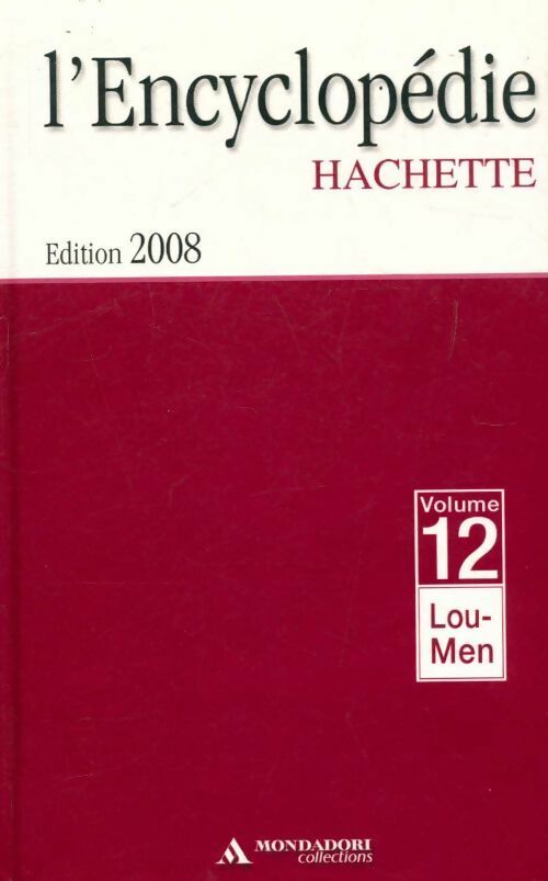 L'encyclopédie Hachette Tome XII : de Lou à Men - Collectif - Livre