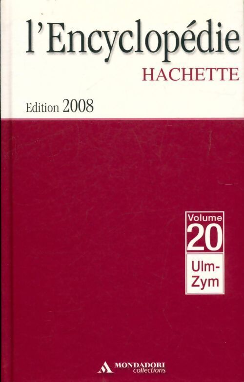 L'encyclopédie Hachette Tome XX : De Ulm à Zym - Collectif - Livre