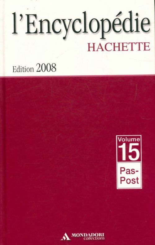 L'encyclopédie Hachette Tome XV : De Pas à Post - Collectif - Livre