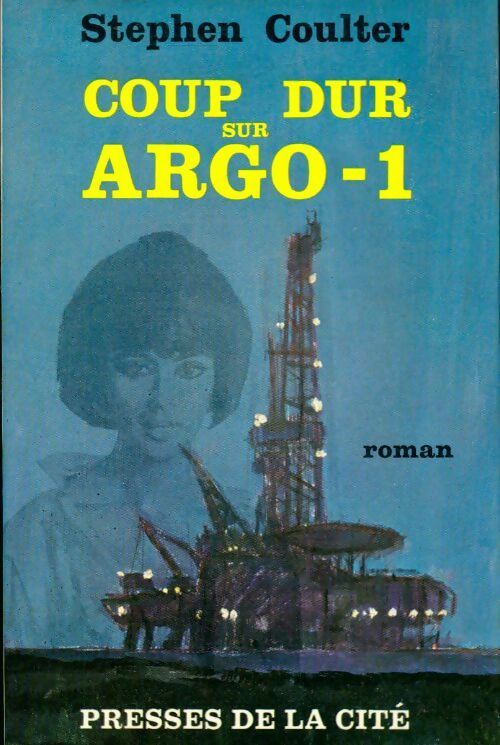 Coup dur sur Argo-1 - Stephen Coulter - Livre