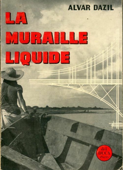 La muraille liquide - Alvar Dazil - Livre