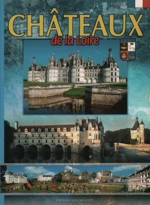 Châteaux de la Loire - Collectif - Livre