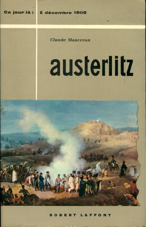 Austerlitz - Claude Manceron - Livre