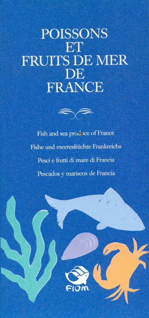 Poissons et fruits de mer de France - Collectif - Livre