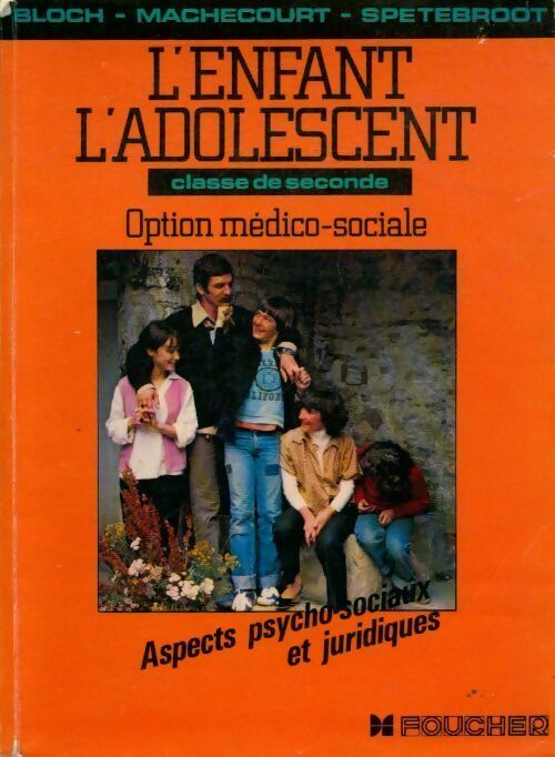 L'enfant, l'adolescent Seconde option médico-sociale - Collectif - Livre