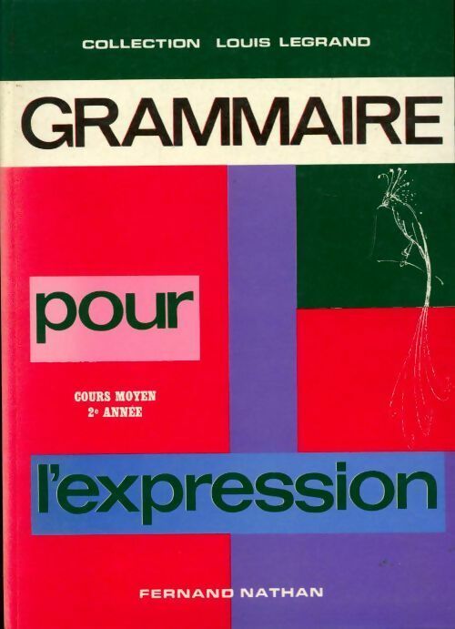 Grammaire pour l'expression cours moyen 2e année CM2 - Collectif - Livre