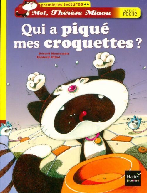 Moi, Thérèse Miaou : Qui a piqué mes croquettes ? - Gérard Moncomble - Livre