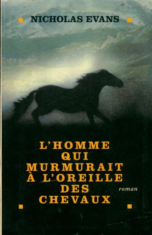 L'homme qui murmurait à l'oreille des chevaux - Evans Nicholas - Livre